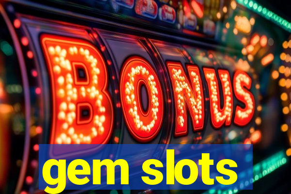 gem slots